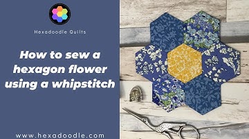 How To Sew a Hexagon Flower with whipstitch for English Paper Piecing EPP (Hexie Flower Rosette) 4/6