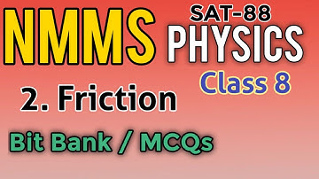 NMMS Exam |SAT- 88| Class 8| 2. Friction | Physics Bit Bank (MCQs)