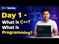 Introduction to Programming | what is C++ | Day1