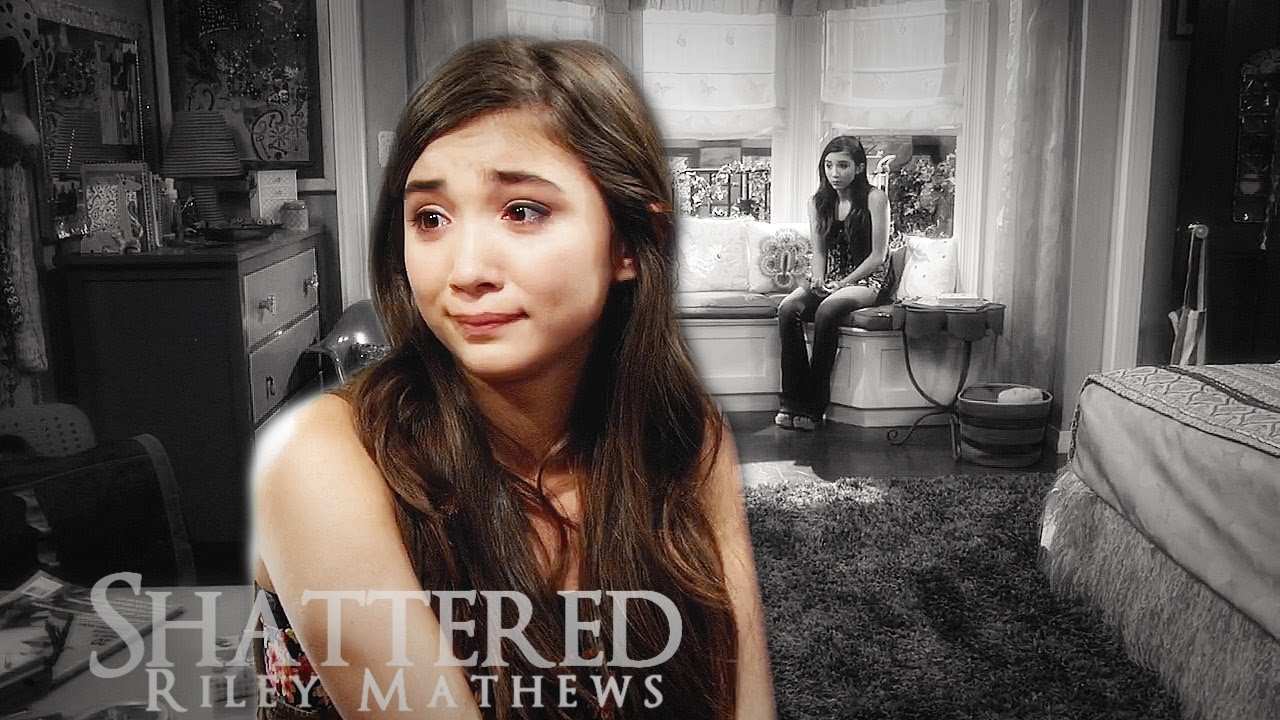 Riley Matthews || Shattered