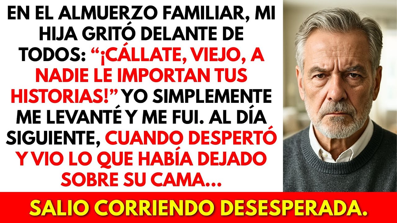 Mi hija me humilló en el almuerzo familiar. Pero cuando despertó y vio lo que dejé sobre su cama…