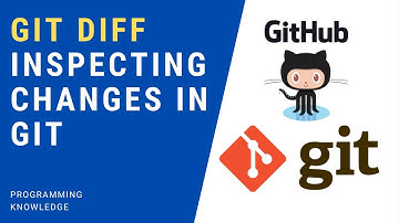 Git and GitHub Tutorial for Beginners 6 - Git Diff - Inspecting Changes in Git