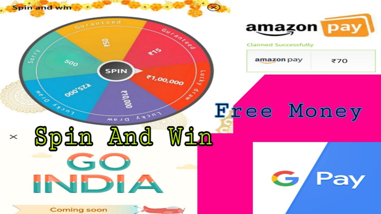Amazon pay Spin And Win offer Google pay Go india Offer Free Amazon pay Balance Free