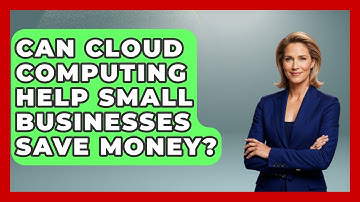 Can Cloud Computing Help Small Businesses Save Money? - Server Logic Simplified
