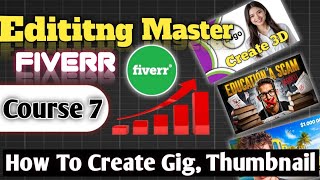 Course 7 || How To Edit Gig Ranking Image 2025 On Fiverr - Image Edit Karnay ka Asaan Tarika