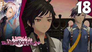 FIGHTING THE FIGHT - Tales of Xillia 2 Plus Episode 18