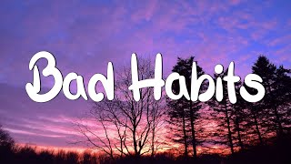 Bad Habits - Ed Sheeran (Lyrics) || Imagine Dragons, Gym Class Heroes (MixLyrics)