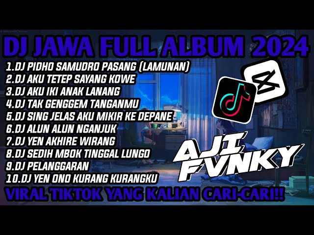 DJ JAWA FULL ALBUM VIRAL TIKTOK 2024 || DJ PINDHO SAMUDRO PASANG X AKU TETEP SAYANG KOWE !! class=