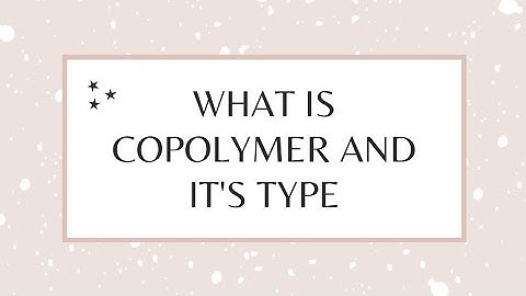 What is Copolymer and it