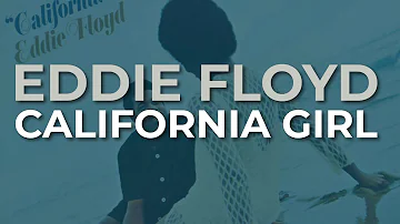 Eddie Floyd - California Girl (Official Audio)
