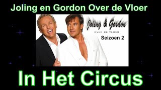 Joling en Gordon Over de Vloer In Het Circus