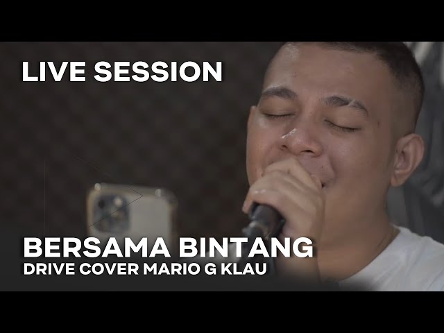 DRIVE - Bersama Bintang [MGK LIVE SESSION] class=