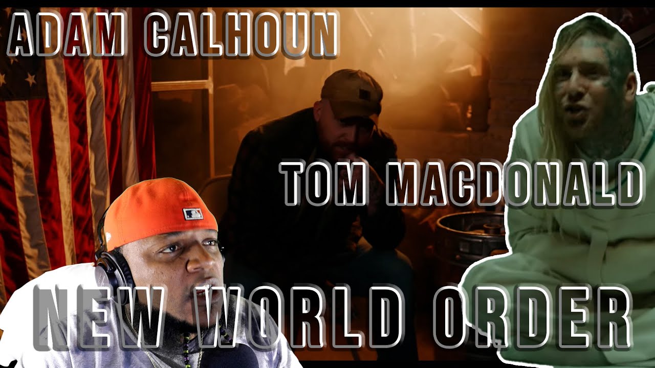 TWIGGA UNDERSTOOD THIS - "New World Order" - Tom MacDonald & Adam Calhoun(REACTION)