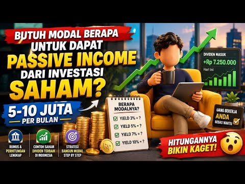 Butuh Modal Berapa Untuk Dapat Passive Income 5-10 Juta Perbulan Dari Investasi Saham ?