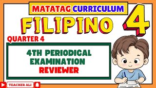 Filipino 4 Quarter 4 Fourth 4th Periodical Test Reviewer Matatag Grade ...