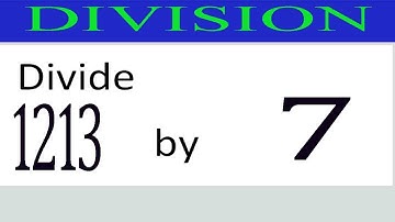 Divide     1213      by     7