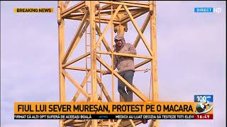 Fiul milionarului Sever Mureșan, protest extrem pe o macara