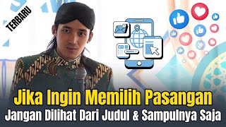JIKA INGIN MEMILIH PASANGAN | GUS ULINNUHA TERBARU 2025