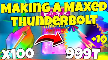 Making A Maxed Thunderbolt [Weapon Fighting Simulator]