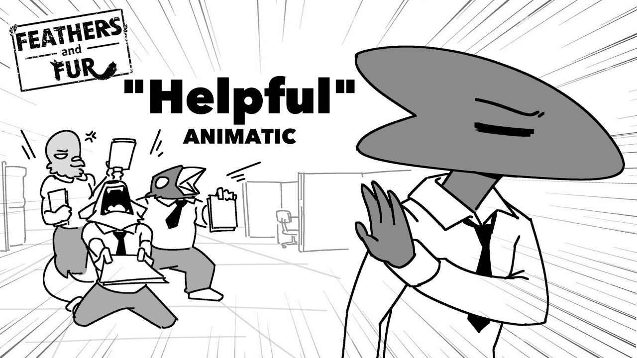 Feathers and Fur - Helpful | ANIMATIC