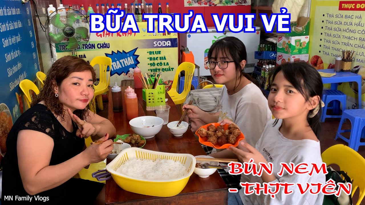 Bún Nem, Bún Thịt Viên Chiên Chấm Nước Mắm - Bữa Trưa Vui Vẻ Của 3 Mẹ Con Hồng Anh - MN Family Vlogs