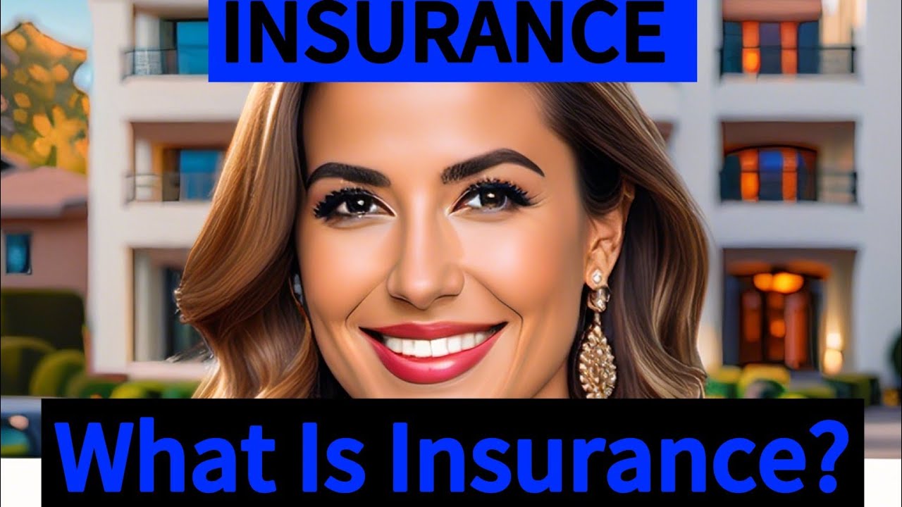 What Is Insurance? | The Meaning, Purpose, And Importance Of Insurance For Financial Protection