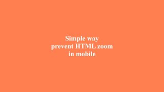 HTML prevent zoom in mobile