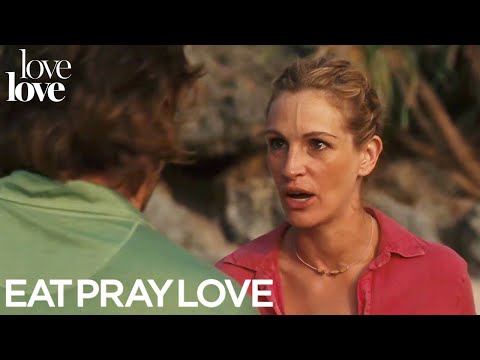 Eat Pray Love | A Big Fight Ends in a Breakup | Love Love