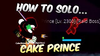 HOW TO SOLO CAKE PRINCE | Blox Fruits