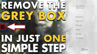 How to Remove the Grey Box on Screen In-Game (Windows 10/11)