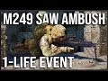 M249 SAW PLATOON AMBUSH! - Squad 1-Life Event