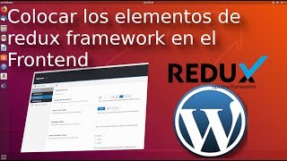 05.-Redux Framework Tutorial 🇪🇸 [Colocar los elementos en el front end de Wordpress]