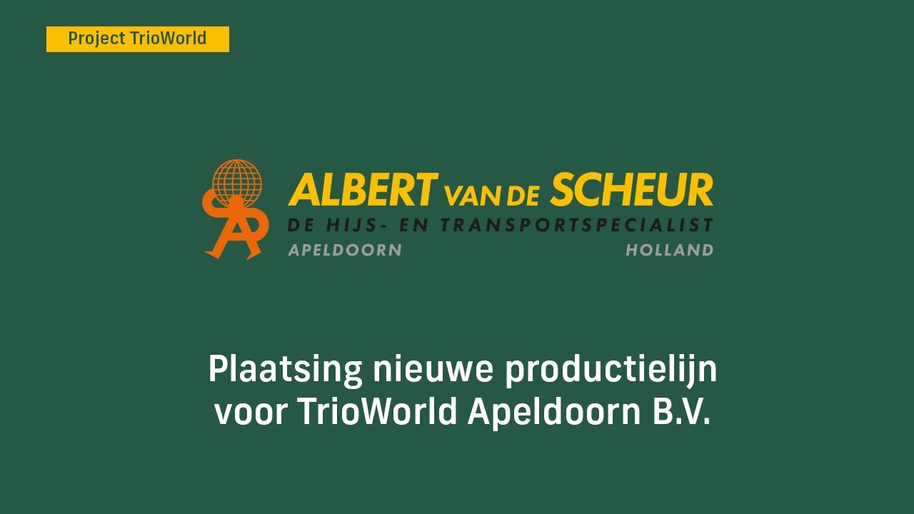 Plaatsing nieuwe productielijn voor trioworld Apeldoorn B.V.