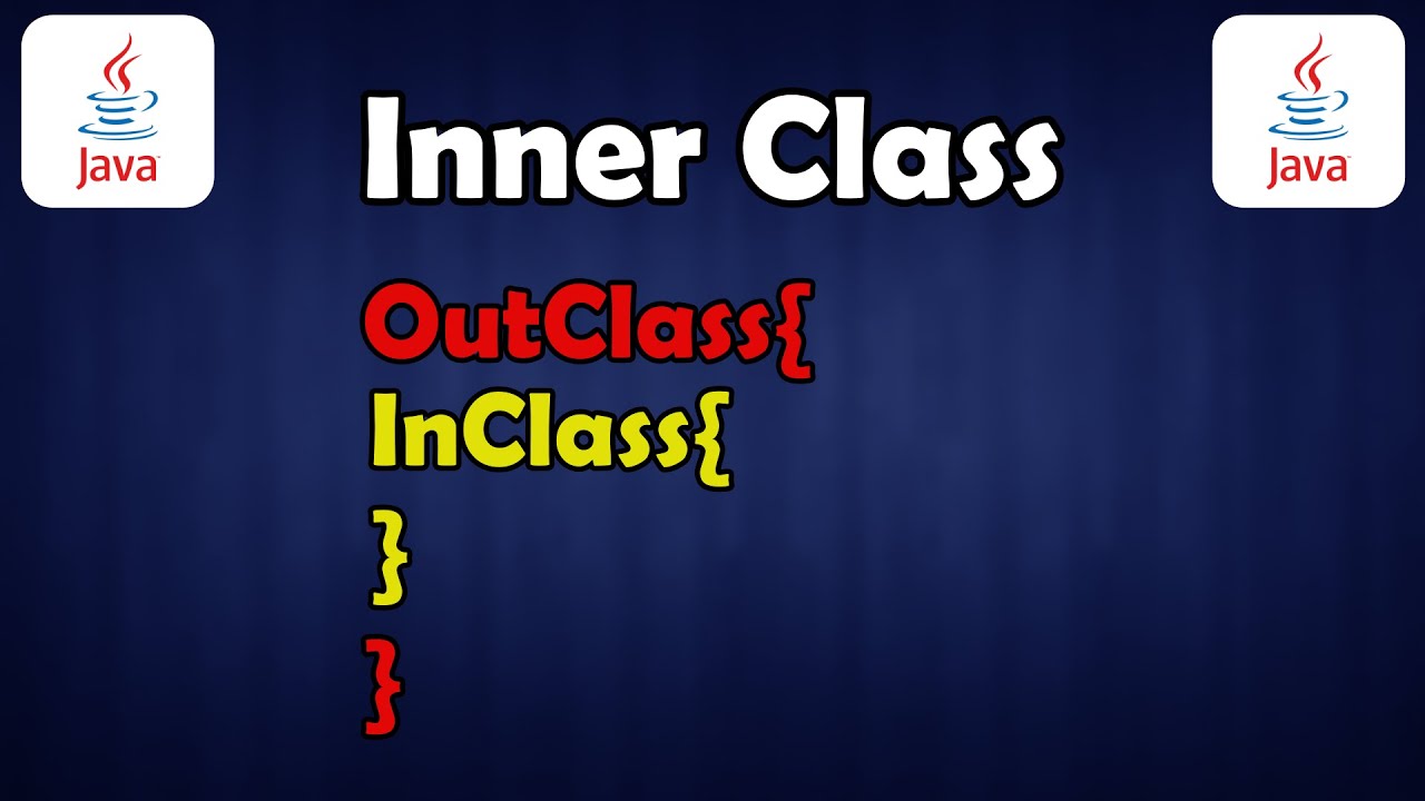 Φτιάξε Inner Classes στη Java | Inner Class - YouTube