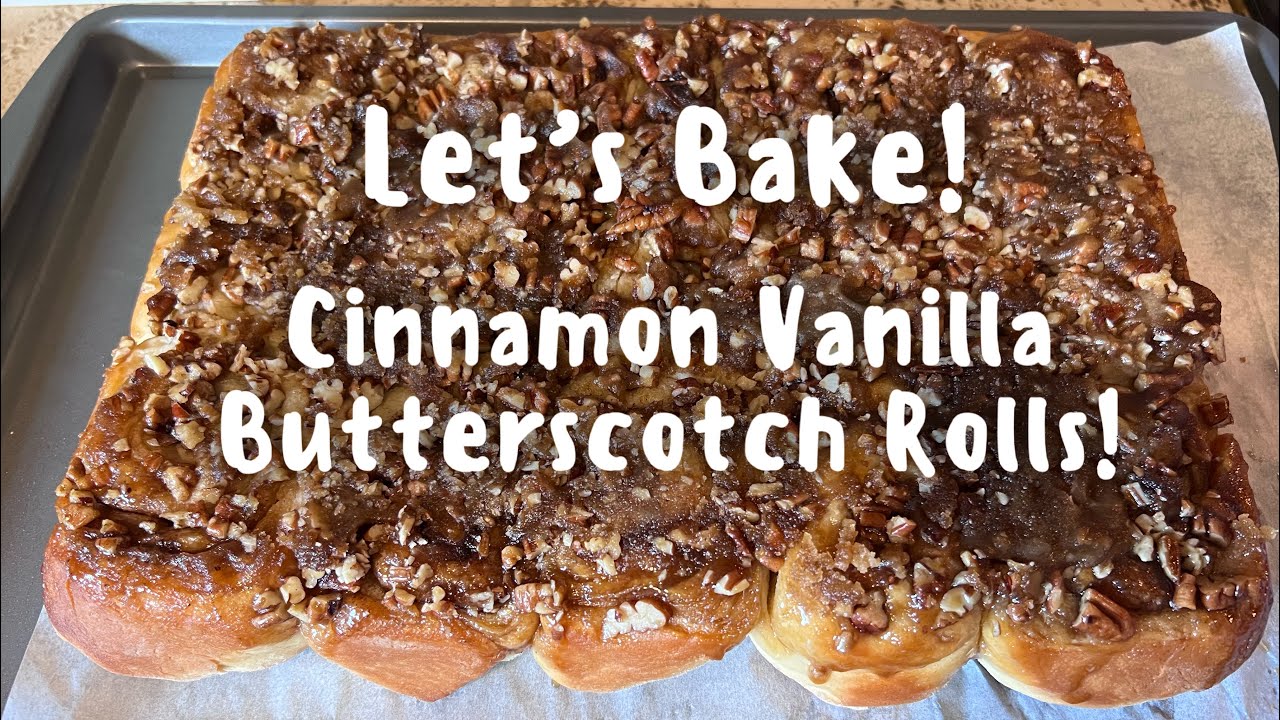 Cinnamon Vanilla Butterscotch Rolls! YouTube