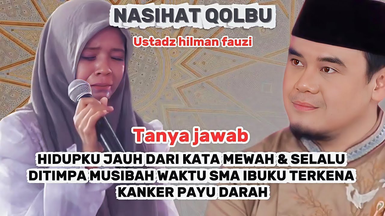 HIDUPKU JAUH DARI KATA MEWAH & SELALU BANYAK MUSIBAH ❗Ustadz hilman fauzi