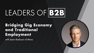 Bridging Gig Economy and Traditional Employment with Jason Radisson of Movo