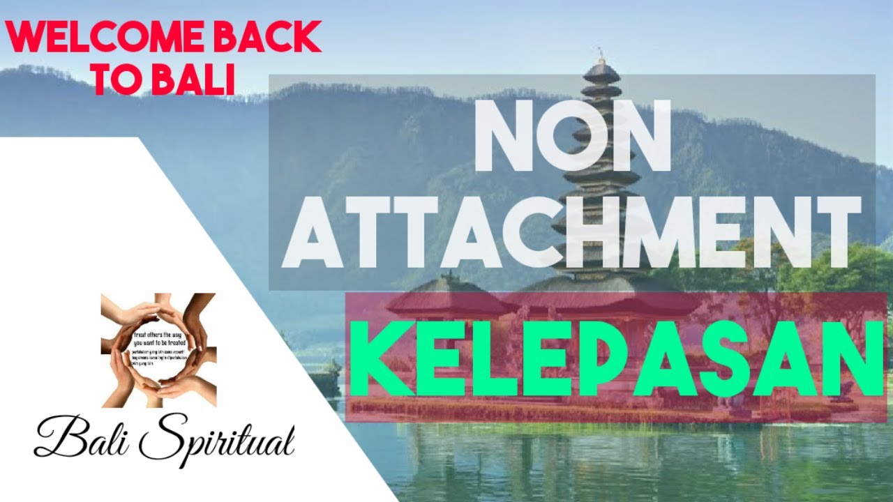 Bali Spiritual_Non Attachment (Kelepasan)_2022