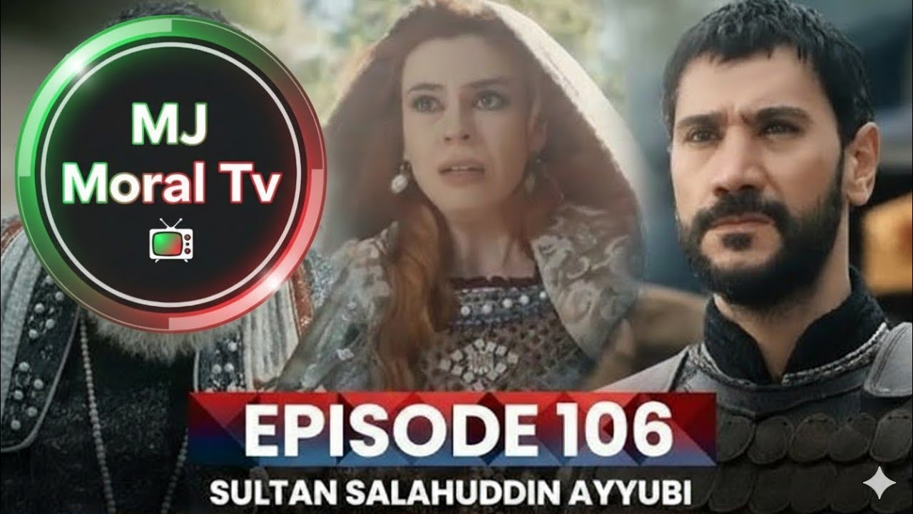 Sultan Salahuddin Ayyubi Season 2 Episode 106 - Moral Tales TV Recap | The Battle of Hattin (1187)