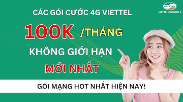 Các Gói Cước 4G Viettel 100K Mới Nhất Không Giới Hạn Tốc Độ Cao – Gói Mạng HOT Nhất Hiện Nay! #top