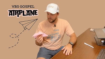VBS Object Lesson - Gospel Paper Airplane