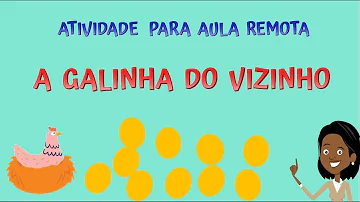 Como trabalhar com a parlenda a galinha do vizinho?