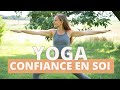 Yoga pour avoir confiance en soi  postures pour avoir confiance