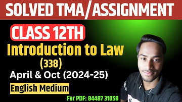 NIOS Introduction to Law (338)| Solved TMA| Class 12th| Session 2024-25|English Medium|April- Oct