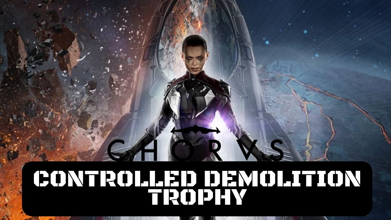 Chorus Controlled Demolition Trophy (Defeat an armored enemy with a Gatling gun)