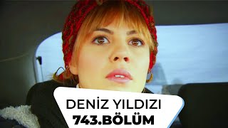 Deniz Yıldızı 743. Bölüm - 4. Sezon