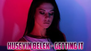 Hüseyin Belek - Getting It