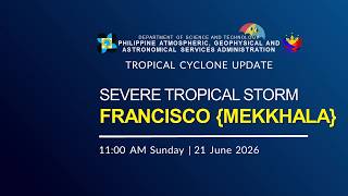 Press Briefing: STS Francisco {MEKKHALA} issued at 11:00 AM | June 21, 2026 - Sunday