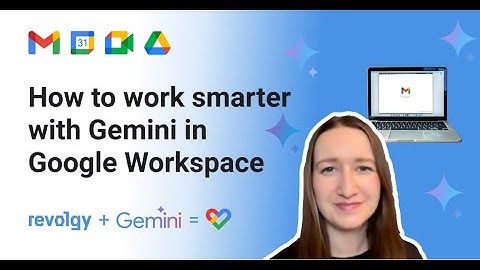 How to work smarter with Gemini in Google Workspace