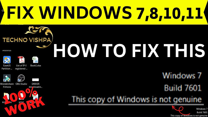 How to fix the copy of Windows is not genuine